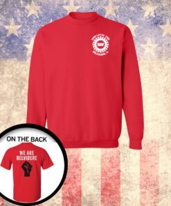 Official Joe Biden We Are Belvidere Red Sweatshirt