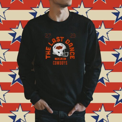 Oklahoma State Football The Last Dance SweatShirts