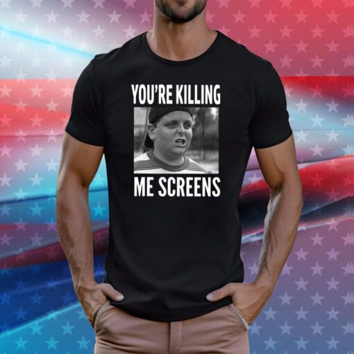 Patrick Renna You’re Killing Me Screens T-Shirt