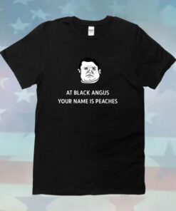 Patton Oswalt At Black Angus Your Name Is Peaches Hoodie T-Shirt