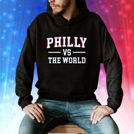 Philly VS The World Basketball Hoodie T-Shirts