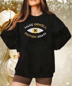 Recon Eye Make Orwell Fiction Again Sweatshirt