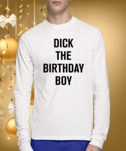 Rich Evans Dick The Birthday Boy SweatShirts