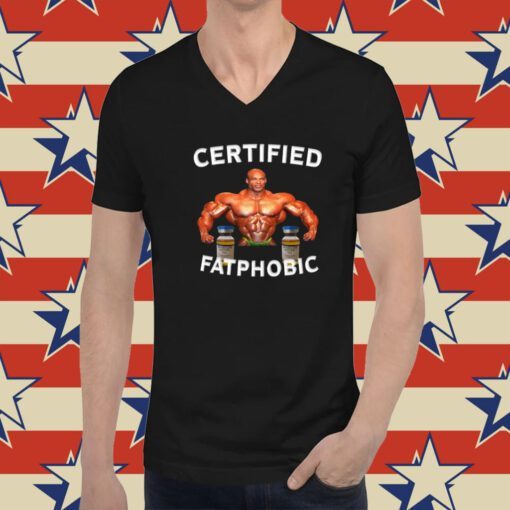 Ronnie Coleman Certified Fatphobic Tee Shirts