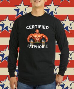 Ronnie Coleman Certified Fatphobic Tee Shirt