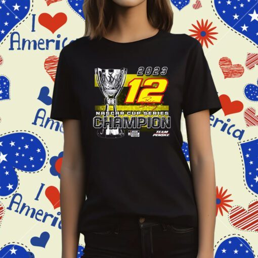 Ryan Blaney Team Penske 2023 Nascar Cup Series Champion Trophy Hoodie T-Shirts