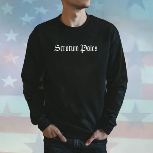 Scrotum PolesScrotum Poles Sweatshirt