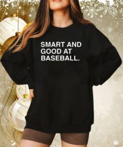 Stephen Schoch Smart And Good At Baseball Sweatshirt