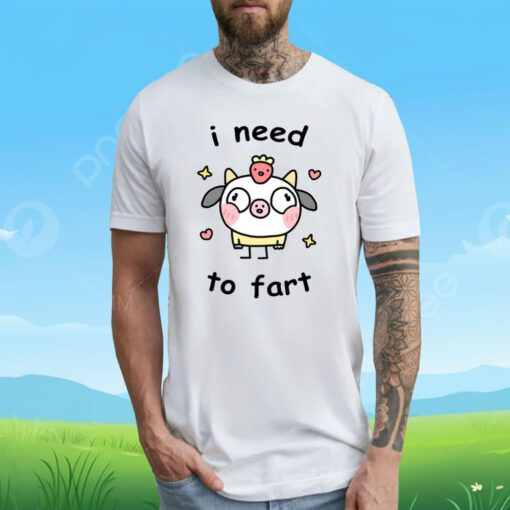 Stinky Katie I Need A Fart Tee Shirt