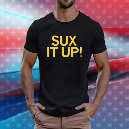 Sux It Up Hoodie T-Shirt