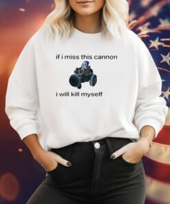 Syndra Enjoyer If I Miss This Cannon I Will Kill Myself Sweatshirt