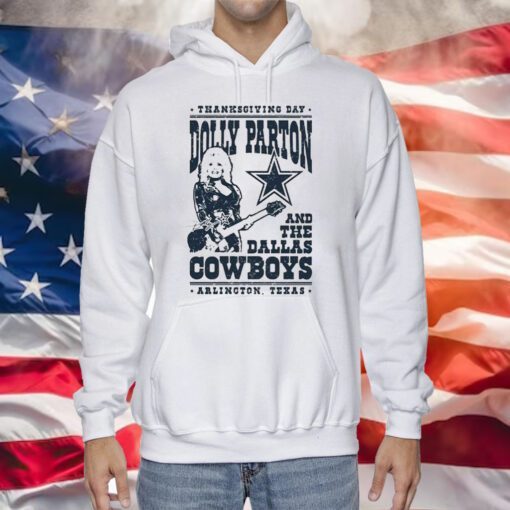 Thanksgiving Day Dolly Parton Dallas Cowboys Arlington Texas Hoodie T-Shirt