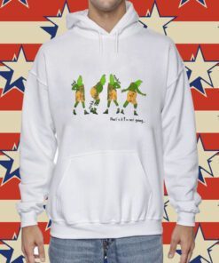 Thats It Im Not Going Christmas Grinchmas In My Grinch Era Hoodie T-Shirt