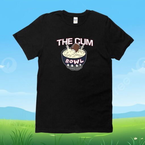 The Cum Bowl T-Shirt