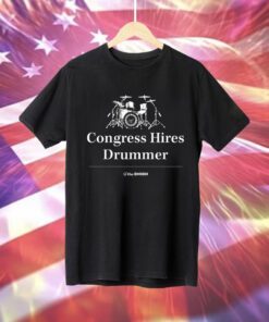 The Onion Congress Hires Drummer Hoodie T-Shirt