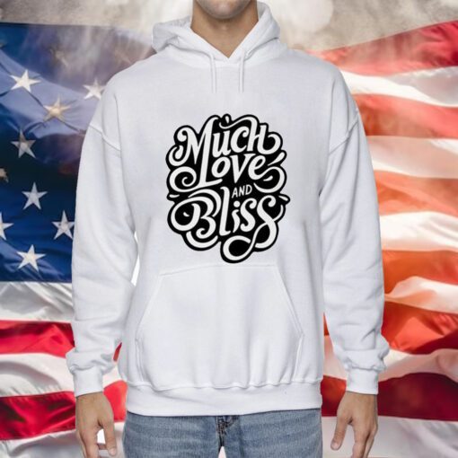 The Royal Rogue Much Love And Bliss Hoodie Shirt