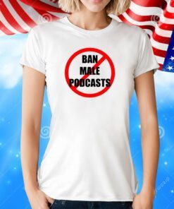 VIBE2K Ban Male Podcasts Womens Shirts