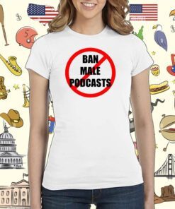 VIBE2K Ban Male Podcasts Tee Shirt