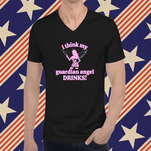 Vibe2k I Think My Guardian Angel Drinks T-Shirt