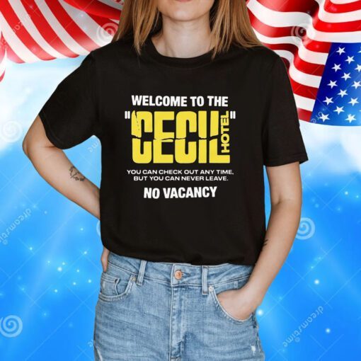 Welcome To The Cecil Hotel Hoodie T-Shirts