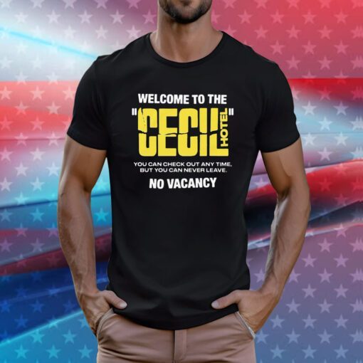 Welcome To The Cecil Hotel TShirt