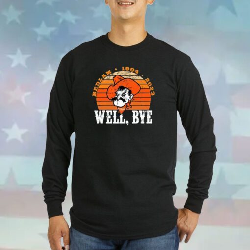 Well Bye Bedlam 1904 2023 Sweatshirts