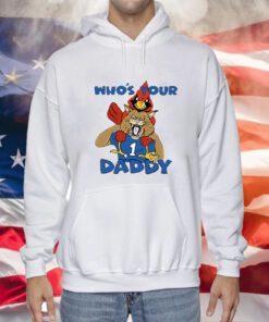 Who's Your Daddy KY hoodie