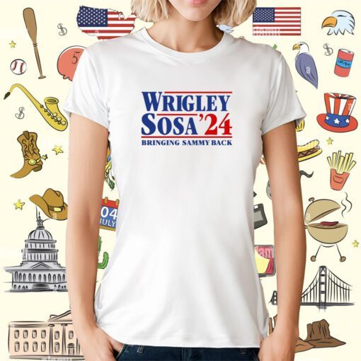 Wrigley Sosa 24 Bringing Sammy Back Tee Shirt