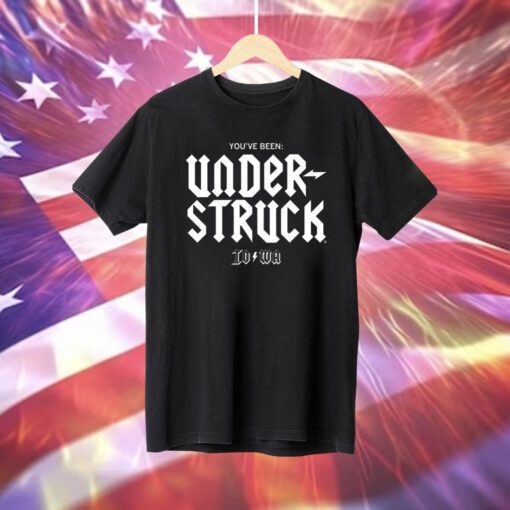 You've Benn UNDER-struck T-Shirt