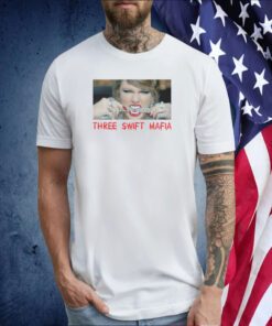 THREE SWIFT MAFIA 2024 SHIRT