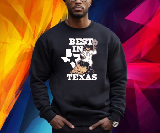 BEST IN TEXAS SHIRT