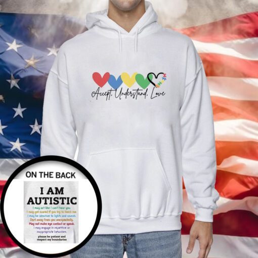 Accept Understand Love Please Be Patient Autism Awareness Printed Hoodie