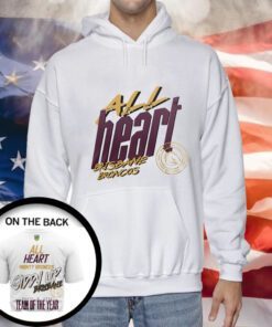 All Heart Mighty Broncos Giddy Up Brisbane Dally M 2023 Team Of The Years Hoodie