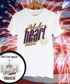 All Heart Mighty Broncos Giddy Up Brisbane Dally M 2023 Team Of The Years TShirt