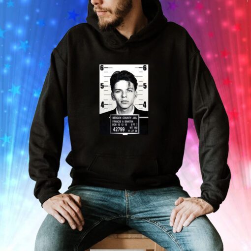 Bergen County Jail Francis A Sinatra hoodie