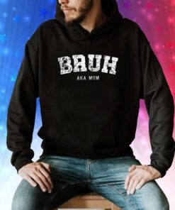 Bru Aka Mom Hoodie