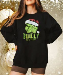 Bull Dog Grinch The Bully House Christmas Sweatshirt