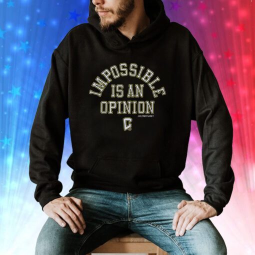 Columbus Crew Impossible Is An Opinion Hoodie