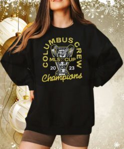 Columbus Crew MLS Cup Champions 2023 Tee Shirt Sweatshirt