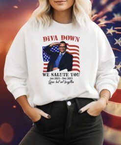 Diva Down We Salute You George Santos Sweatshirt