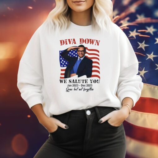 Diva Down We Salute You George Santos Sweatshirt