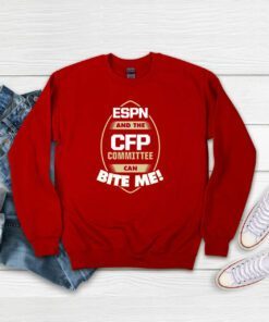 ESPN and the CFP Committee can BITE ME FL State College Sweatshirt