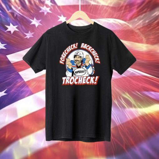 Forecheck Backcheck Trocheck Kapeesh T-Shirt