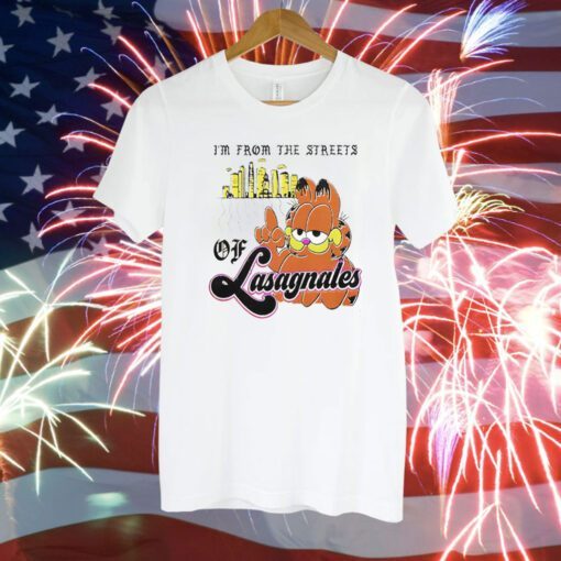 Garfield I’m From The Streets Of Lasagnales T-Shirt