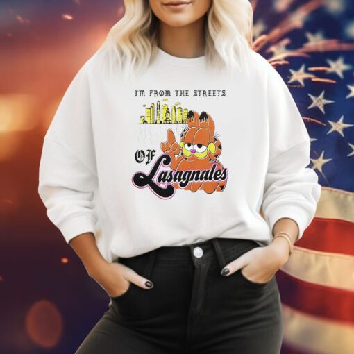 Garfield I’m From The Streets Of Lasagnales Sweatshirt