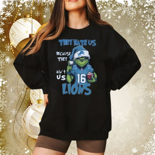 Grinch Detroit Lions They Hate Us Because They Ain’t Us Lions NFL Sweatshirt