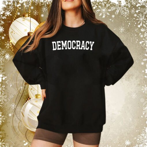 Jennifer Mercieca Democracy Sweatshirt