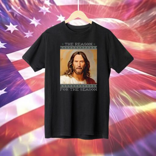 Keanu Christ The Reason For The Season Shirts