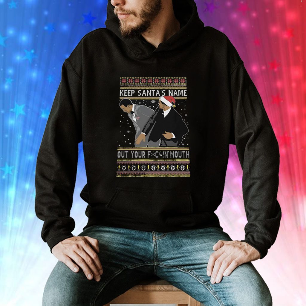 Keep Santa’s Name Out Your Fucking Mouth Hoodie