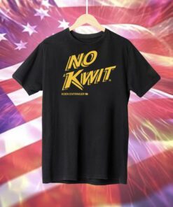 Koen Entringer No Kwit Tee Shirt